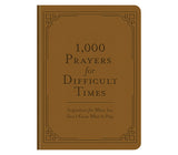 1,000 Prayers For Difficult Times