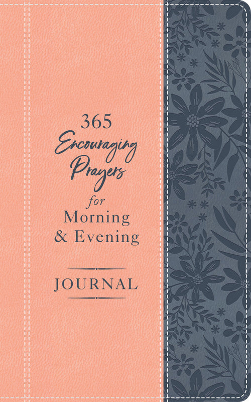365 Encouraging Prayers for Morning & Evening