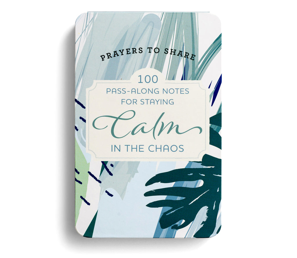 Prayers To Share - Calm In The Chaos