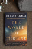 The World of The End - Dr. David Jeremiah