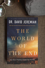 The World of The End - Dr. David Jeremiah