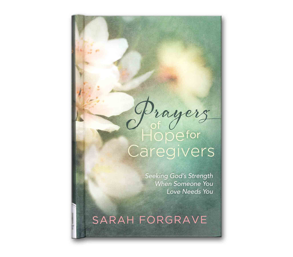Prayers of Hope for Caregivers