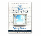 She Dreams: Live the Life You Were Created For