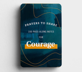 Prayers To Share - Courage