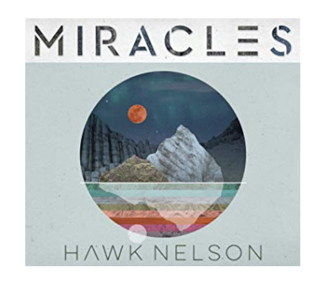 Miracles by Hawk Nelson