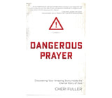 Dangerous Prayer